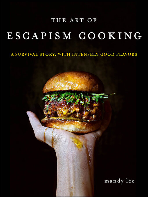 Title details for The Art of Escapism Cooking by Mandy Lee - Wait list